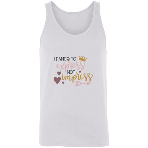 I Dance To Express, Not To Impress Unisex Tank