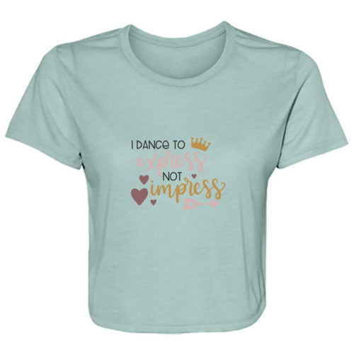 I Dance To Express, Not To Impress Flowy Cropped Tee