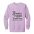 Dance Teachers Touch Lives One Step At A Time Garment-Dyed Adult Crewneck Sweatshirt