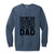 My Favorite Dance Calls Me Dad Garment-Dyed Adult Crewneck Sweatshirt