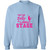 sister stage Crewneck Pullover Sweatshirt
