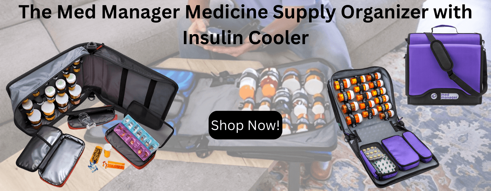 Medicine Supply Organizer with Insulin Cooler