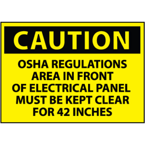 Caution Area In Front Of Electrical Panel Must Be Kept Clear For 42 Inches 10x14 Aluminum Sign