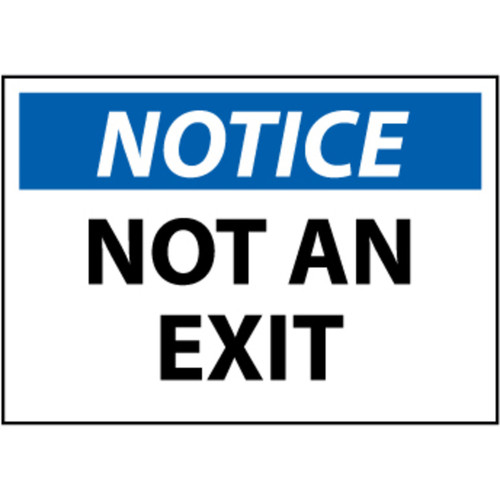 Notice Not An Exit, 10x14 Pressure Sensitive Vinyl Sign