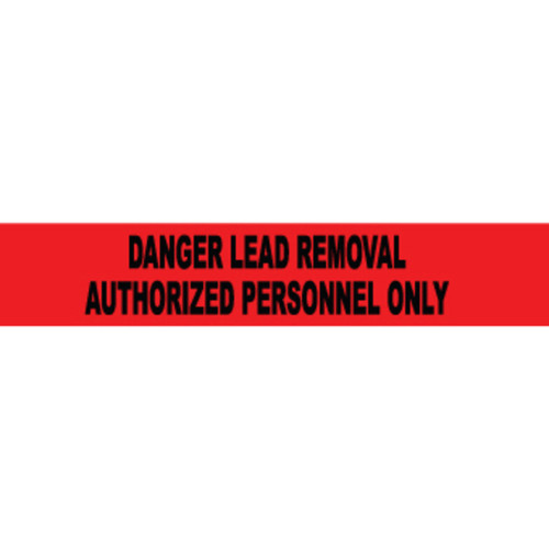 Danger Lead Removal Authorized Personnel Only, 3 mil 3"x1000', Barricade Tape
