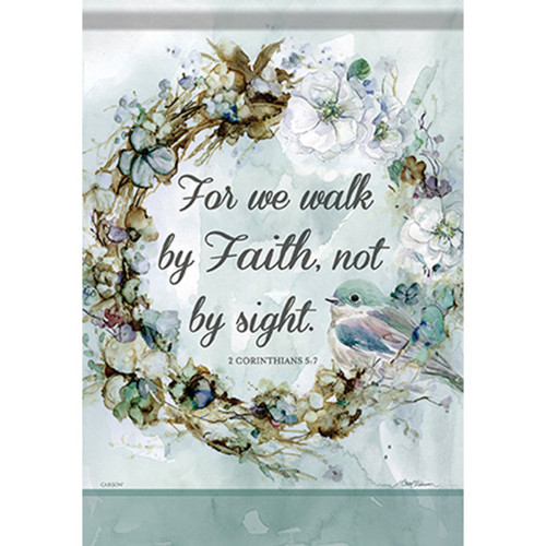 Inspirational Garden Flag - Walk by Faith - 12.5in x 18in