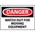 Danger Watch Out For Moving Equipment Sign, 10"x14" Rigid Plastic - D467RB
