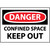 Danger Confined Space Keep Out, 10x14 Rigid Plastic Sign
