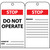 Stop Do Not Operate, 6x3.25, .015 Mil Unrippable Vinyl Tags 25 per Pack