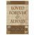 Loved Forever Garden Flag - 12in x 18in