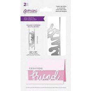 Gemini - Connecting Stamp and Die - Connecting Friend (GEM-STD-CONFRI)
Set sentiments at the centre of your cardmaking creations - quite literally!  With the Connecting Sentiments Collection you can cut a range of messages straight into the card base to create a sentiment that’s connected at the top and bottom.
Each set has been designed to work perfectly with 4” x 6” card bases, and why not layer your cut-in sentiment with acetate, vellum or patterned paper to create a cute and colourful effect!  With the Connecting Friend set, you will receive one die to cut out a ‘Friend’ sentiment in a modern, looping font, plus an accompanying stamp to create a thoughtful message.  All you need is a die-cutting machine, a die and your chosen card or paperstock.   Simply create your plate combination using the helpful Sandwich Guide in the instruction manual and run through your die-cutting machine – it’s that simple!  The stamps are made from the highest quality clear acrylic, which means that you can see straight through the stamp to line up the image accurately.   Just adhere your chosen stamp to an acrylic block or Rock-a-Block and stamp away!   This means that you're guaranteed accurate impressions every time.  These stamps are highly versatile and can be used in a variety of ways. They can be applied like a traditional stamp, or used with heat embossing powders to create an incredible raised effect.  You can also try stamping them on vellum paper for a weathered look.  With a full range of sentiments, perfect for so many occasions why not explore the full Connecting Sentiments Collection to find a message for any moment!  Say it all with these sentiments and collect the whole range! Gemini - Connecting Stamp and Die - Connecting Friend (GEM-STD-CONFRI)
Set sentiments at the centre of your cardmaking creations - quite literally!  With the Connecting Sentiments Collection you can cut a range of messages straight into the card base to create a sentiment that’s connected at the top and bottom.
Each set has been designed to work perfectly with 4” x 6” card bases, and why not layer your cut-in sentiment with acetate, vellum or patterned paper to create a cute and colourful effect!  With the Connecting Friend set, you will receive one die to cut out a ‘Friend’ sentiment in a modern, looping font, plus an accompanying stamp to create a thoughtful message.  All you need is a die-cutting machine, a die and your chosen card or paperstock.   Simply create your plate combination using the helpful Sandwich Guide in the instruction manual and run through your die-cutting machine – it’s that simple!  The stamps are made from the highest quality clear acrylic, which means that you can see straight through the stamp to line up the image accurately.   Just adhere your chosen stamp to an acrylic block or Rock-a-Block and stamp away!   This means that you're guaranteed accurate impressions every time.  These stamps are highly versatile and can be used in a variety of ways. They can be applied like a traditional stamp, or used with heat embossing powders to create an incredible raised effect.  You can also try stamping them on vellum paper for a weathered look.  With a full range of sentiments, perfect for so many occasions why not explore the full Connecting Sentiments Collection to find a message for any moment!  Say it all with these sentiments and collect the whole range!