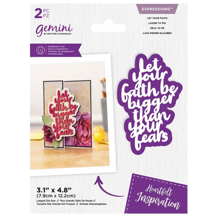 Expressions - Let Your Faith - Metal Dies (GEM-MD-EXP-LEYF)

This item contains 2 metal dies to create a heartfelt message ‘Let your Faith' message, together with an outline die.  Largest Die Size 3.1” x 4.8”  Ideal for beginners
Create cards that stand out from the crowd!  Part of the Gemini Saying Die collection
Send your inspirational quotes in style and craft heartfelt cards with the Saying Dies Collection from Gemini.
This range of papercraft dies invites you to make your messages the centrepiece of card and craft creations. With a range of heartfelt, inspirational, and caring sentiments to choose from - there’s a Saying Die for every occasion!
The ‘Something good in every day’ set includes two dies to cut out a message that reads, ‘Every day might not be good but there is something good in every day’ in a sweet handwritten font.   It’s the perfect way to let friends and family know just how much they mean to you.  The dies have been designed and sized to work with a 4x6” sized card base so it couldn’t be easier for all abilities to craft quick and easy cards with serious style!  All you need is a die-cutting machine, a die, and your chosen card or paper stock. Simply create your plate combination using the helpful Sandwich Guide in the instruction manual and run through your die-cutting machine – it’s that simple!  You can create a dimensional shadow effect by cutting the die from your chosen colour of cardstock and then cutting again from darker cardstock.  Place the darker cardstock behind and move it slightly to create an atmospheric shadow effect.  All of the Saying Dies also work well on both the inside and outside of a card - you can double up and add one to the front and a second one inside? Or why not use the die-cuts on gift tags, scrapbook layouts, or home decor to create beautiful homemade gifts.  With messages to make any occasion feel extra special, why not take a look at the full Saying Die collection from Gemini?