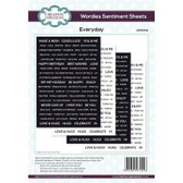 Creative Expressions - Wordies Sentiment Sheets – Everyday (Pk 4) 6" x 8" (CEW002)

Add a sentiment to your project quickly and easily with these inspiring Wordies Sentiment Sheets. Simply cut out the sentiment that you want with scissors or a trimmer, and add it to your artwork.