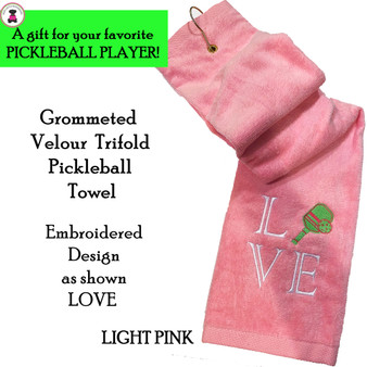 Design AS SHOWN - Pickleball Custom Design-FOR HER Cotton Velour Grommeted Trifold Towel w LOVE Design-Light Pink-Free Ship-Pickleball Team Gift/Player Gift/Sport