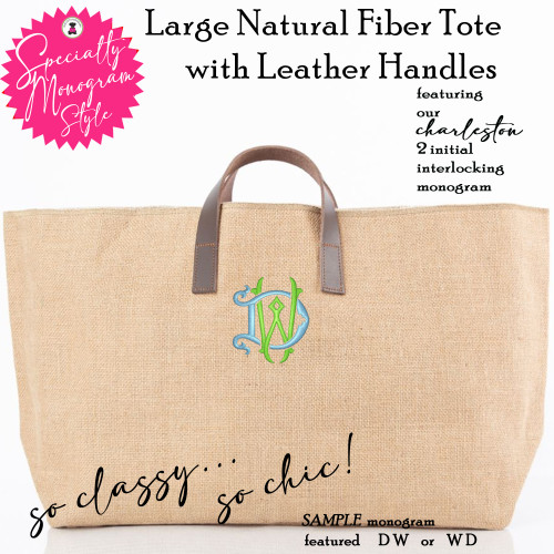 FOR HER Monogrammed Large Natural Fiber Tote with Leather Handles- CHARLESTON MONOGRAM-FREE Ship-Market Tote /Bridesmaid Gift/Grad Gift/Teacher Tote/Beach Tote/Travel Tote