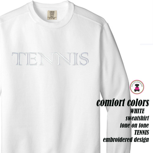 Comfort Colors Sweatshirt w Embroidered TENNIS Custom Design-WHITE -Free Ship.Grad Gift.Tennis Player Gift.Tennis team.Mom Gift.