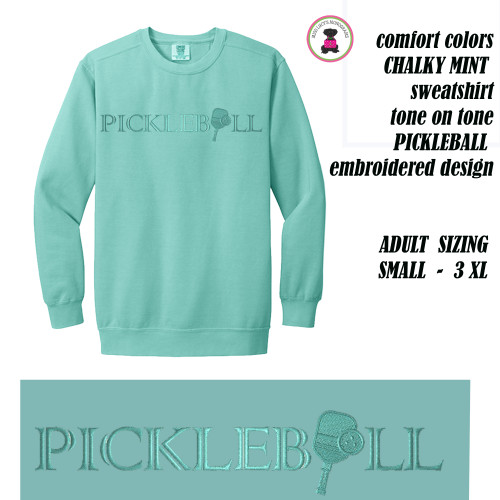 Comfort Colors Sweatshirt w Embroidered PICKLEBALL Custom Design- CHALKY MINT -Free Ship.Grad Gift. Pickleball Player Gift. Pickleball  team gift .Mom Gift.