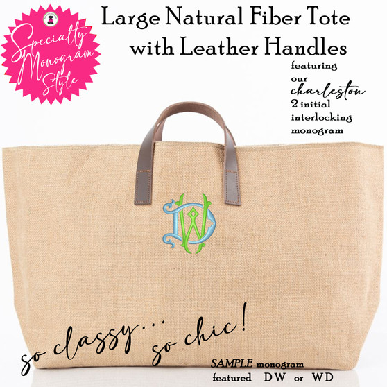 FOR HER Monogrammed Large Natural Fiber Tote with Leather Handles- CHARLESTON MONOGRAM-FREE Ship-Market Tote /Bridesmaid Gift/Grad Gift/Teacher Tote/Beach Tote/Travel Tote