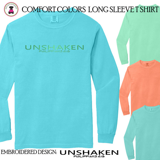 Christian T Shirt - Embroidered Design  Philippians 4:13 - UNSHAKEN - Comfort Colors Long Sleeve T Shirt