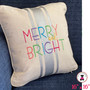 MERRY and BRIGHT 16" x 16" Embroidered Decorative Pillow-Natural/Silver Metallic Brushstripe-FREE SHIP/Family Christmas Gift/Christmas Gift/Chirstmas Decor/Hostess Gift