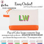  FOR HER Easy Order Pop of Color Canvas Cosmetic Bag- Shadow Monogram -FREE SHIP /Bridesmaid Gift/ Grad Gift/Gift for Her/Team Gift/Group Girl Gift Active 