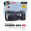 DAVID BUSCH'S CANON EOS RP GUIDE TO DIGITAL PHOTOGRAPHY