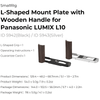 SMALLRIG L-SHAPED MOUNT PLATE W/WOOD HANDLE - PANASONIC  L10 (SILVER)