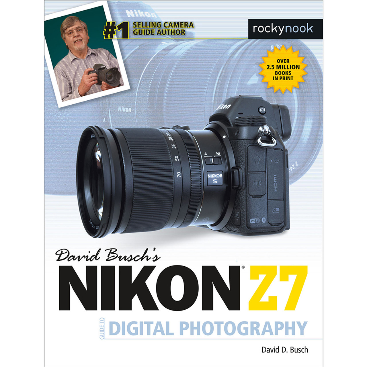 DAVID BUSCH'S  NIKON Z7 GUIDE BOOK