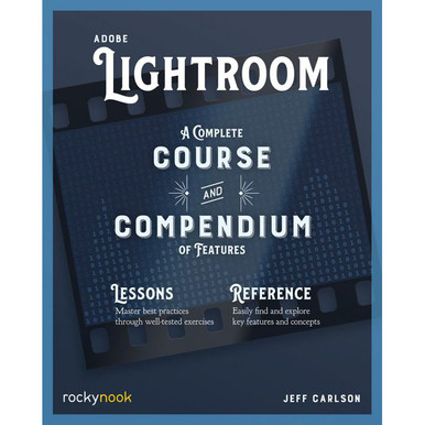 ADOBE LIGHTROOM - A COMPLETE COURSE