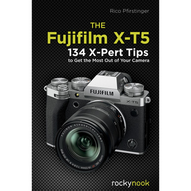 THE FUJIFILM X-T5 GUIDE