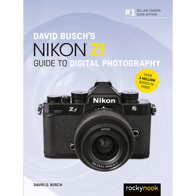 DAVID BUSCH'S NIKON ZF GUIDE TO DIGITAL PHOTOGRAPHY