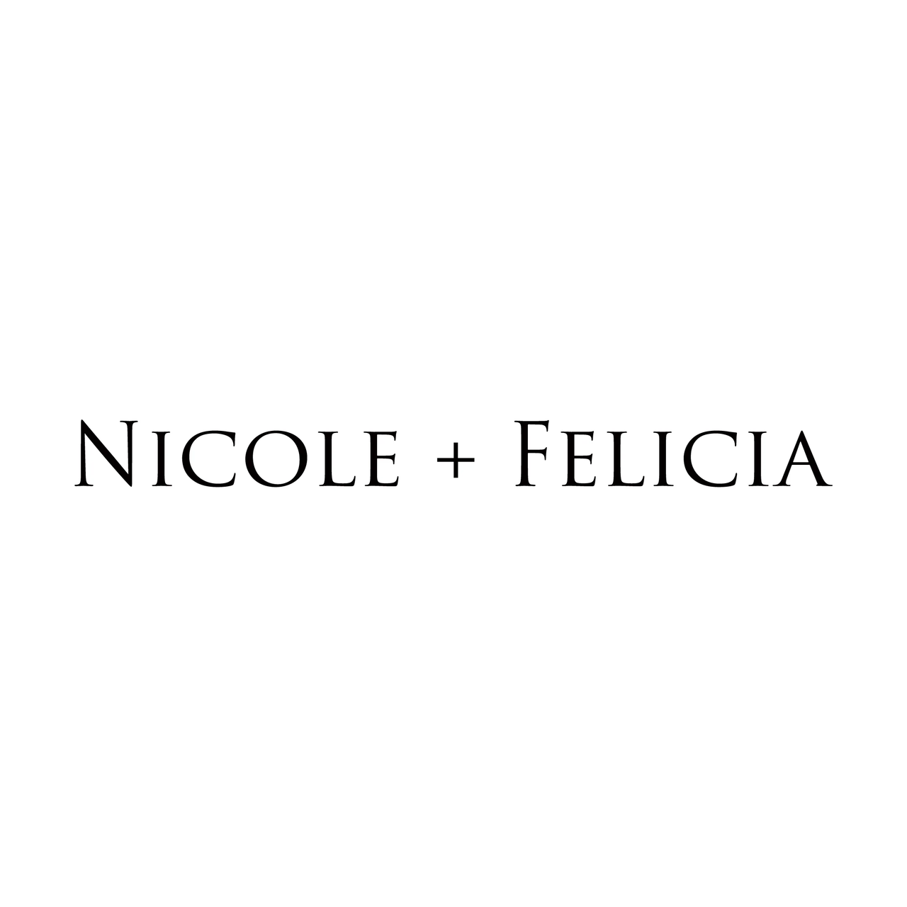 Nicole + Felicia Evening