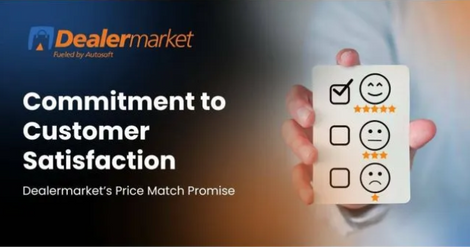 Commitment To Customer Satisfaction: Dealermarket’s Price Match Promise