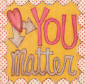 Gift Enclosure Card - You Matter