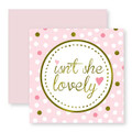 Gift Enclosure Card - Isn't She Lovely