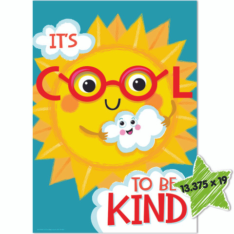 It's Cool to Be Kind Poster 13" x 19"