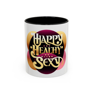"Happy, Healthy, Sexy" Accent Coffee Mug "Happy, Healthy, Sexy" Accent Coffee Mug
