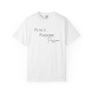 Peace. Purpose. Passion. T-Shirt 