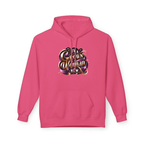 I'm a Grown Woman Now" Statement - Hoodie