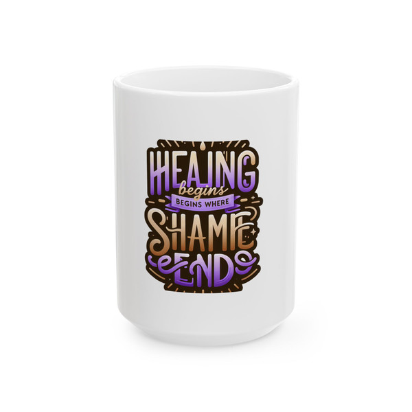 "Healing Begins" - White Ceramic Mug 