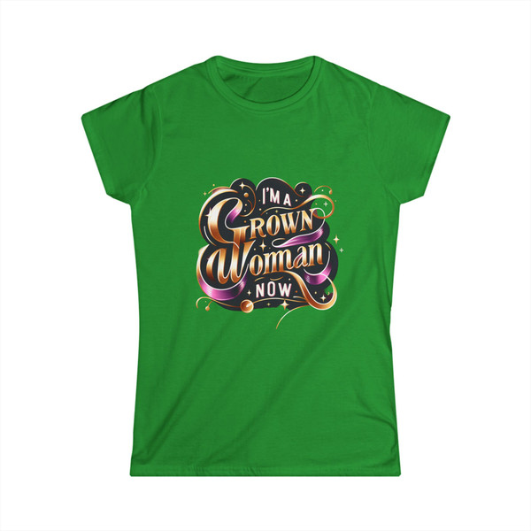 "I'm a Woman Grown Now" - Statement Tee 