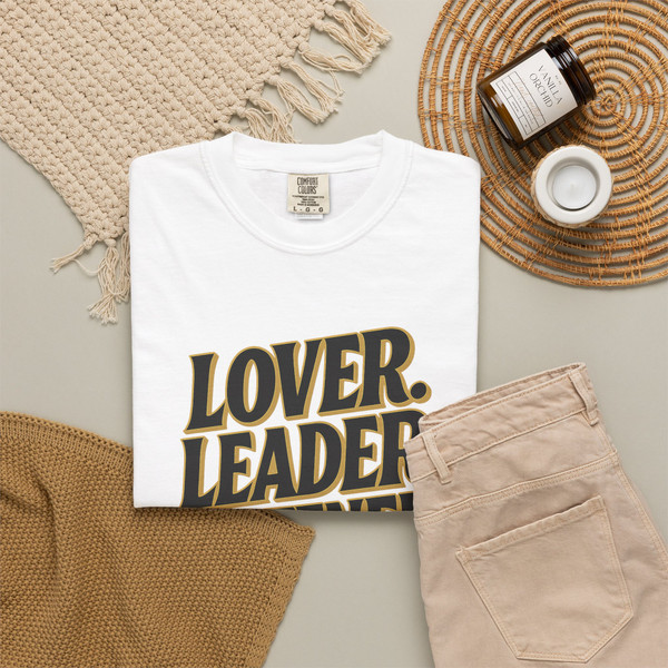 " Lover, Leader, Listener, "- Statement Tee