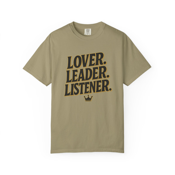 " Lover, Leader, Listener, "- Statement Tee