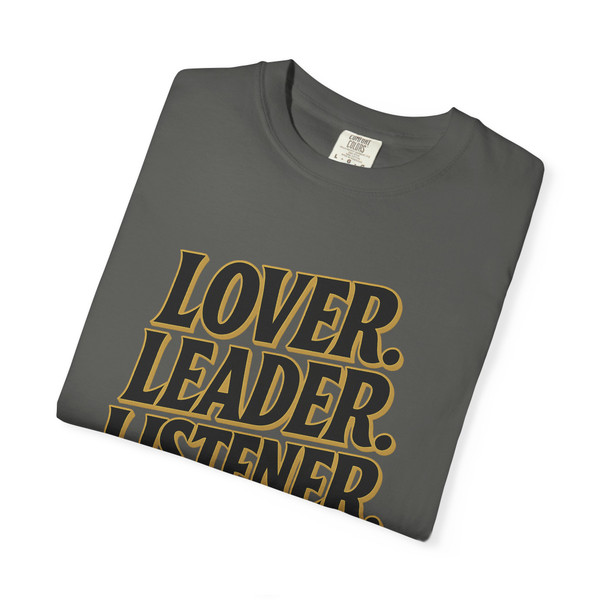 " Lover, Leader, Listener, "- Statement Tee