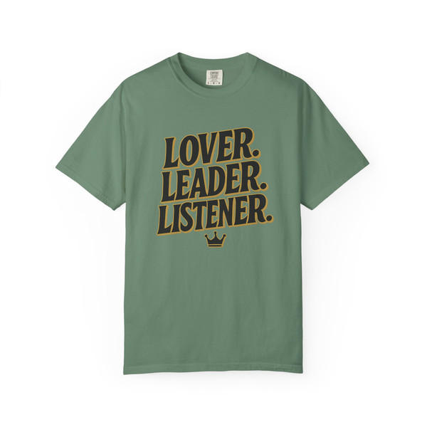 " Lover, Leader, Listener, "- Statement Tee