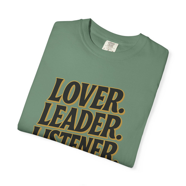 " Lover, Leader, Listener, "- Statement Tee