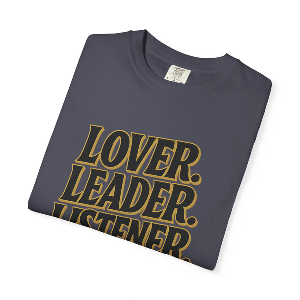 " Lover, Leader, Listener, "- Statement Tee