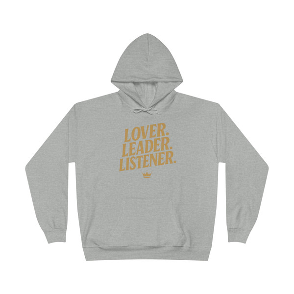 Lover. Leader. Listener. Hoodie