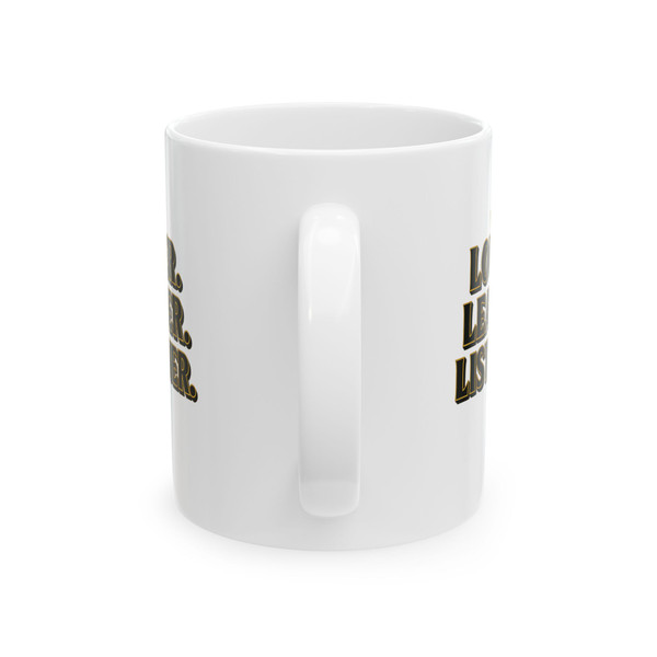 "Lover. Leader. Listener." - Ceramic Mug (11oz/15oz)