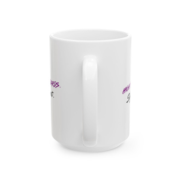 High Standards Soft Heart - Ceramic Mug (11oz & 15oz)